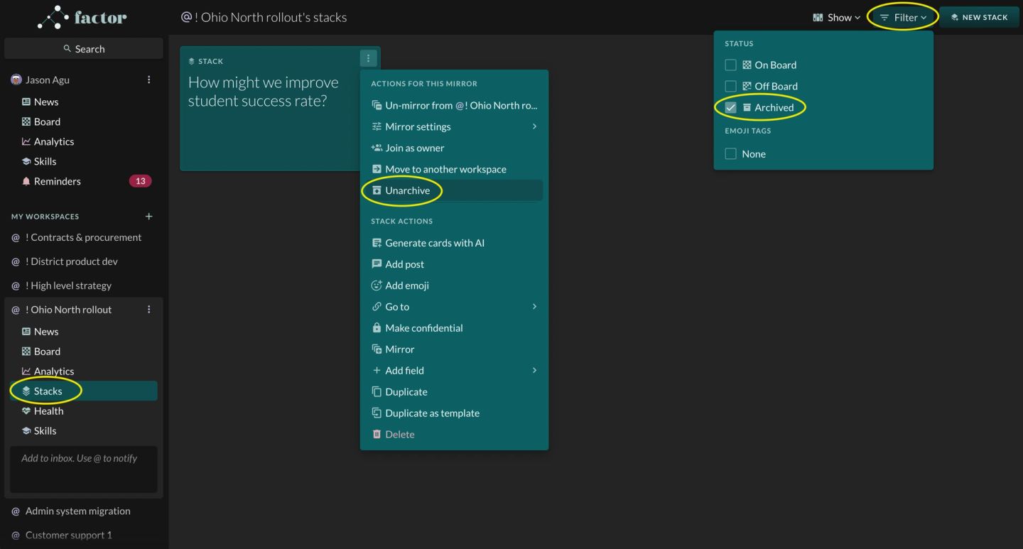 The workspace's "Stacks" app — ringed in the left nav — filtered down to archived stacks: the "Filter" menu at top right is ringed and open on "STATUS" with tick boxes "On Board", "Off Board" and "Archived", only "Archived" ticked and also ringed. One stack survives the filter, "How might we improve student success rate?", and its three-dot menu is open with "Unarchive" ringed in the "ACTIONS FOR THIS MIRROR" section.